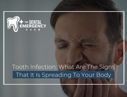 Tooth Infection: What Are The Signs That It Is Spreading To Your Body