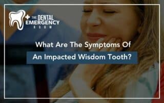 What Are The Symptoms Of An Impacted Wisdom Tooth?